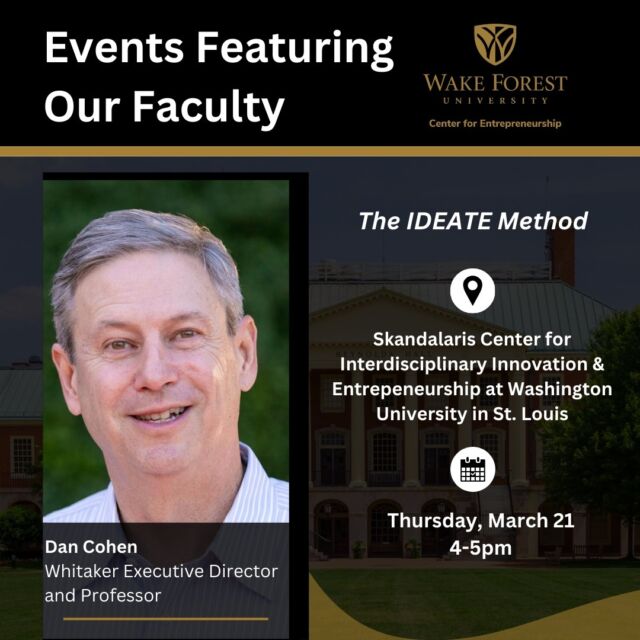 Professor Cohen will be leading a hands-on session about the award-winning IDEATE method at Washington University in St. Louis tomorrow. The IDEATE method has succesfully helped spark fresh entrepreneurial for many students at Wake and across the country, so we are excited to continue to share it!