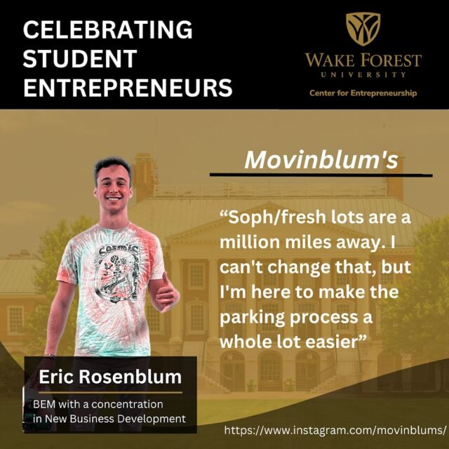Another week, another celebration of our awesome student entrepreneurs!

Eric Rosenblum, founder of Movinblum’s, started his business to help make the parking process and transporting cars to and from underclassmen lots a better and easier experience. Go give @movinblums a follow! Keep up the good work ⭐️
