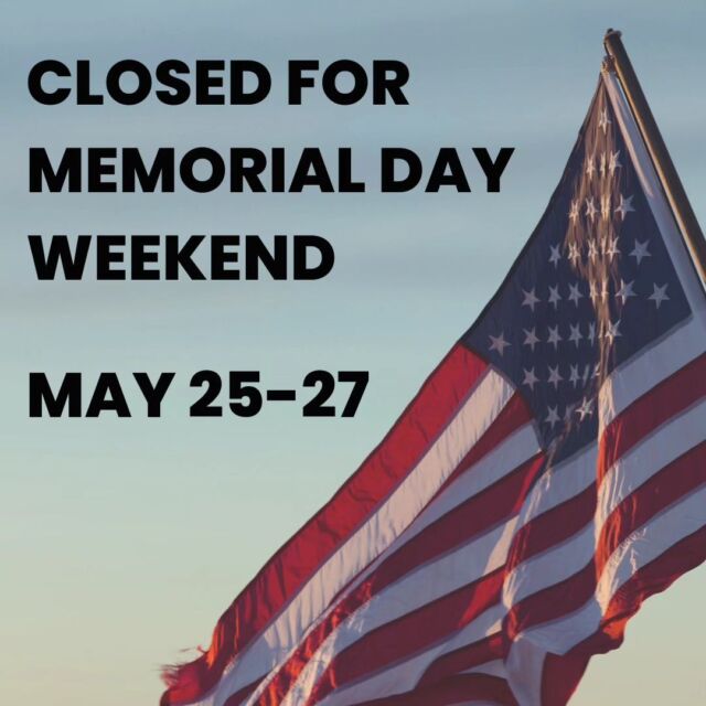 The Museum will be closed this weekend for Memorial Day. We hope you enjoy the holiday!