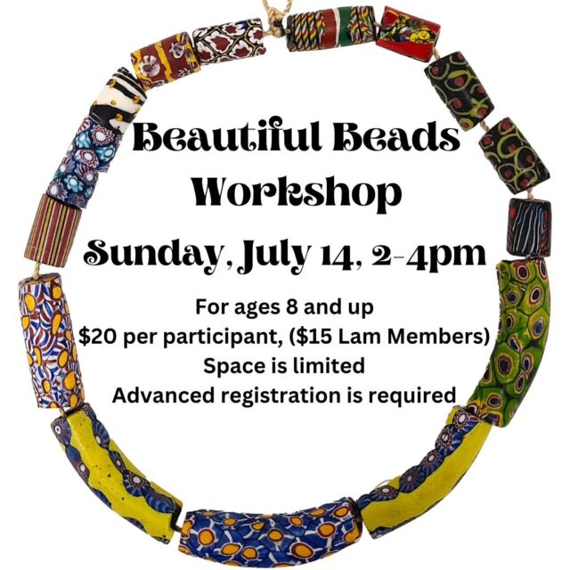 Memorial Day has come and gone, and now it's time to think about summer! We're offering two craft workshops in July, one about beads and one about indigo tie dye. The workshops are appropriate for ages 8 and up. Visit the Events Calendar link in our bio for complete information.

#lammuseum #wakethearts #crafts #beads #tiedye #indigo #familyfriendly #wsnc