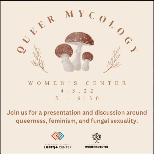 🍄🌈 Love mushrooms or want to learn more about mycology? Join us the Women’s Center, and senior Una Wilson for a discussion around Queer Mycology tomorrow night from 5-6:30pm in the Women's Center! 🍄🌈 #lgbtqatwfu